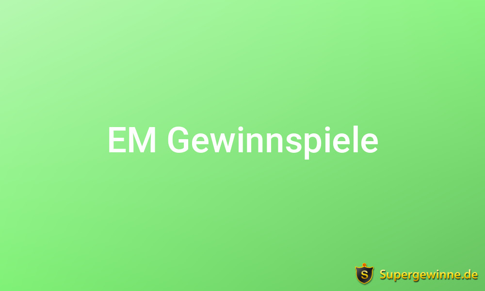 EM Gewinnspiele