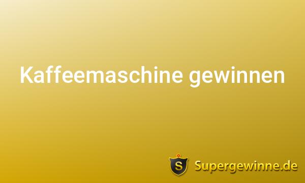 Kaffeemaschine Gewinnspiel