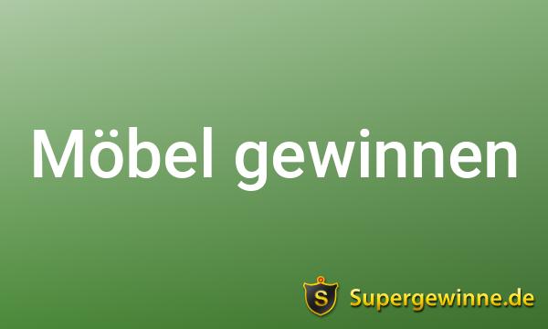 Möbel Gewinnspiele