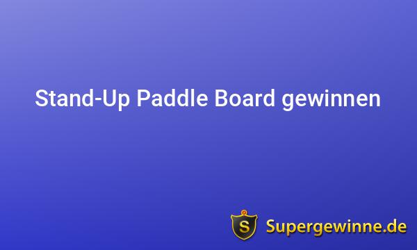 Stand-Up Paddle Board Gewinnspiel