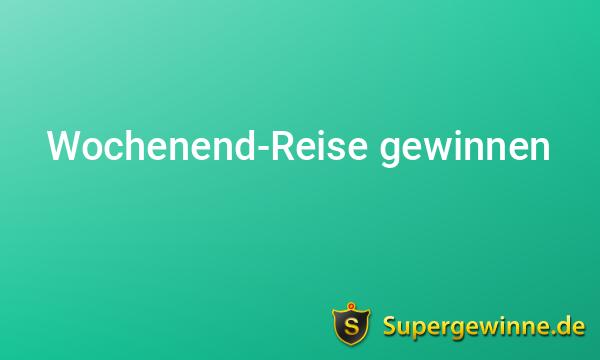 Wochenend-Reise gewinnen