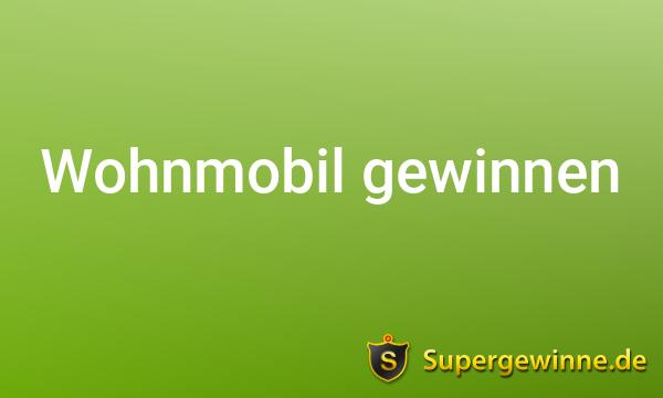 Wohnmobil gewinnen 2024